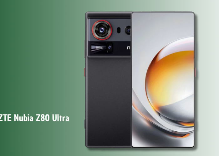 ZTE Nubia Z80 Ultra Hadir Sebagai Flagship Premium, Usung Snapdragon 8 Elite Gen 5 dan Kamera 64MP Periskop