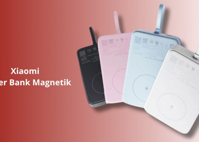 Xiaomi Rilis Power Bank Magnetik 2-in-1: Desain Stylish, Fast Charging Nirkabel, dan Bisa Jadi Dudukan HP!