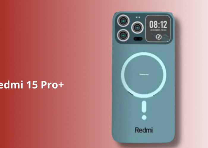 Redmi 15 Pro+: Smartphone Flagship Killer dengan Desain Mewah, Performa Ngebut, dan Kamera 200 MP