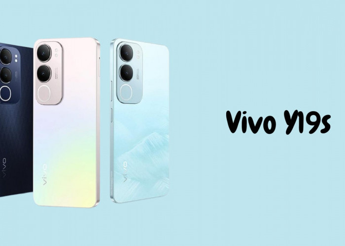 Baru Rilis Bulan Ini, Berikut Spesifikasi Memukau Smartphone Vivo Y19s