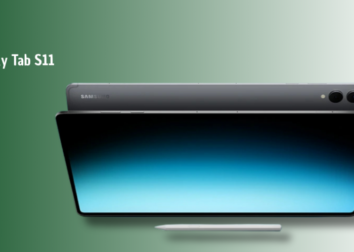 Samsung Galaxy Tab S11 Resmi Dirilis: Desain Super Tipis dan Layar AMOLED 120Hz