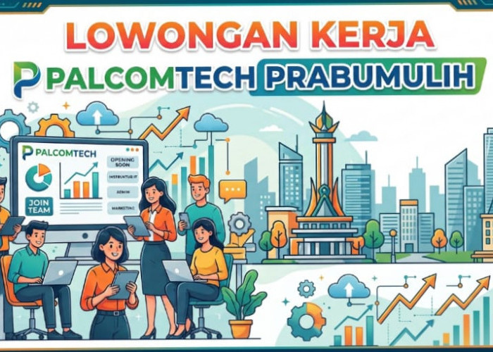 Ada Lowongan Kerja di PalComTech Prabumulih, Pria dan Wanita Maksimal 25 Tahun Bisa Melamar