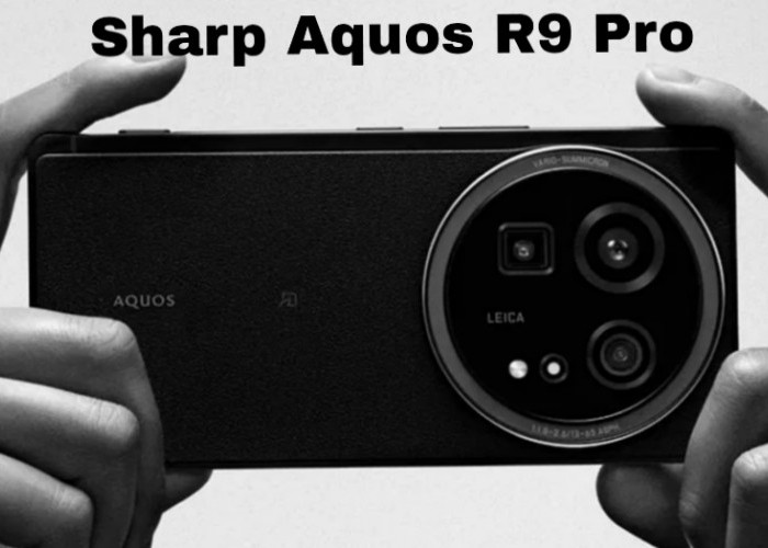 Sharp Aquos R9 Pro, Smartphone dengan Kamera 8K dan Desain Elegan