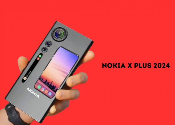 Segera Rilis! Nokia Xplus 2024 Usung Layar AMOLED Ukuran 6,9 Inci dengan Performa Tangguh