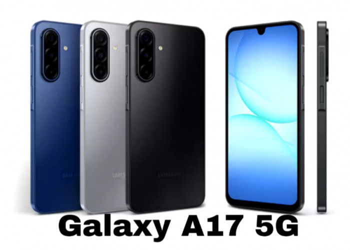Galaxy A17 5G Hadir di Indonesia, Spesifikasi Andal dengan Harga Rp3 Jutaan