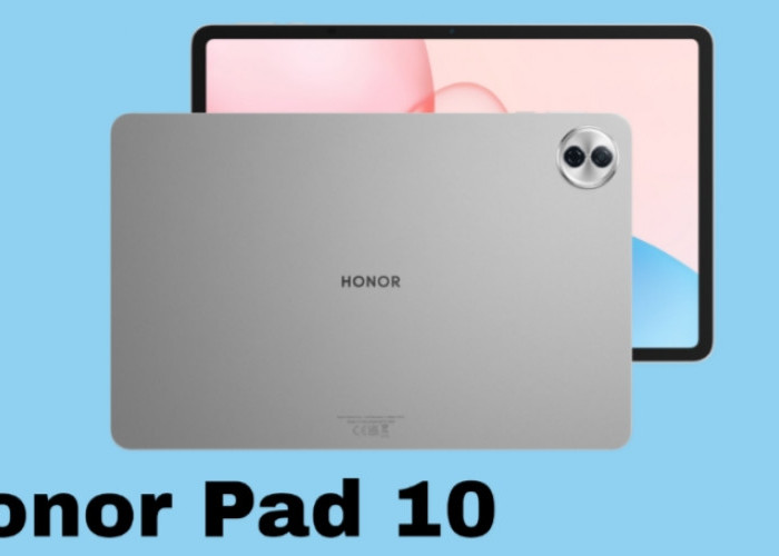 Honor Pad 10 Resmi Meluncur, Tablet Mid-Range 2025 dengan Fitur AI dan MagicOS 9.0