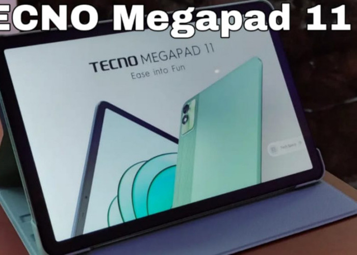 Tecno Megapad 11, Tablet 11 Inci dengan Layar 90Hz dan Performa Andal di Harga Terjangkau