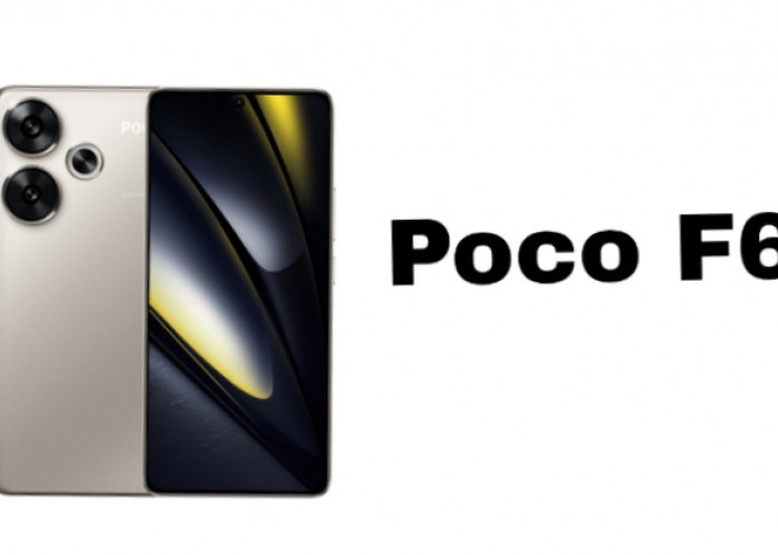 POCO F6 Resmi Meluncur: Andalan Flagship Killer 2025 dengan Fitur Premium