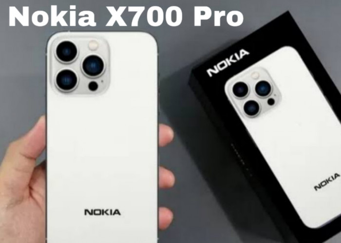 Nokia X700 Pro, Kombinasi Desain Elegan dan Performa Kencang di 2025