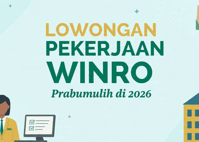 Lowongan Kerja Terbaru 2026 di Prabumulih, Winro Buka 2 Posisi Sekaligus