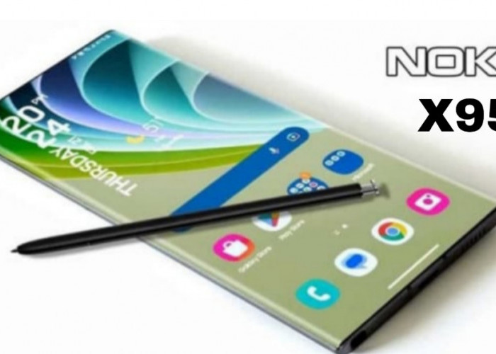 Spesifikasi dan Fitur Unggulan Nokia X95, Siap Guncang Pasar Premium