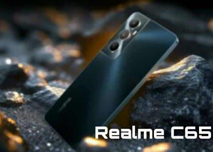 Realme C65, HP Spek Dewa Hadir Dengan Teknologi Fast Charging 45 Watt dan Sertifikasi IP54