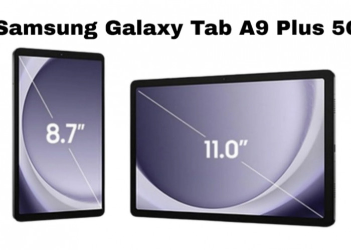 Samsung Galaxy Tab A9 Plus 5G: Tablet Terjangkau dengan Konektivitas Masa Kini