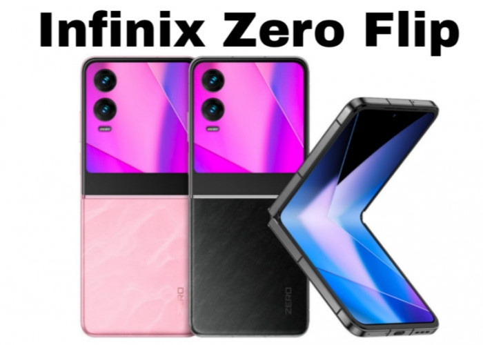 Infinix Zero Flip Resmi Hadir, Ponsel Lipat Tangguh dengan Desain Premium dan Fitur Keamanan Canggih