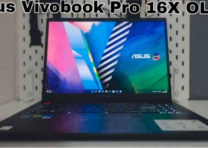 Asus Vivobook Pro 16X OLED K6604,  Laptop Super Kencang untuk Konten Kreator Profesional