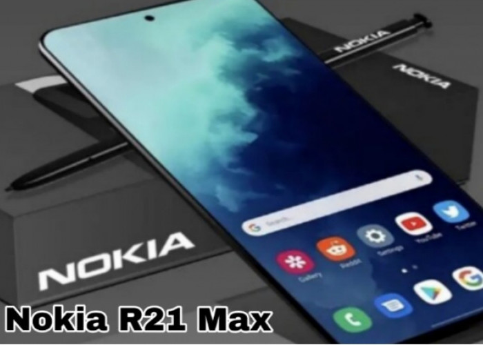 Nokia R21 Max Resmi Diperkenalkan, Layar AMOLED 6,9 Inci dan Kamera 108MP