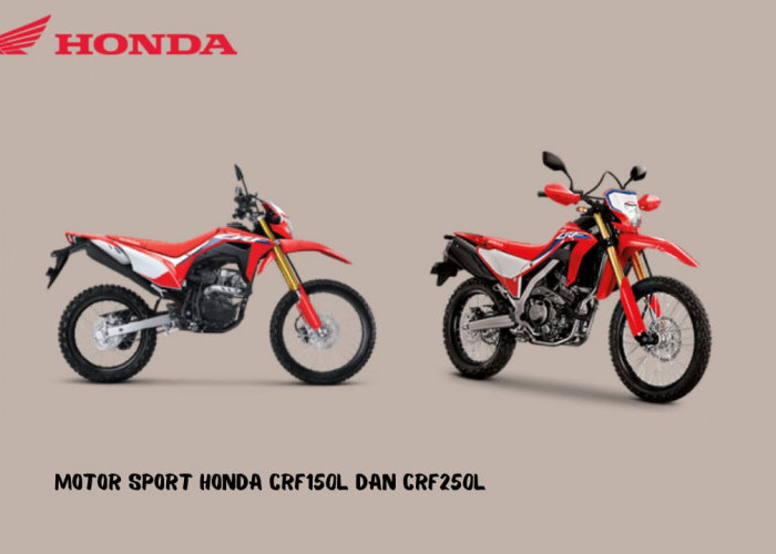 Miliki Desain Hampir Sama Tapi Mesin yang Berbeda, Ini Spek Honda CRF150L dan CRF250L 