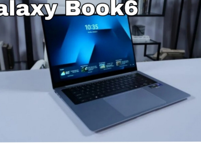 Samsung Galaxy Book6 Series, Laptop Canggih Berbasis AI untuk Profesional Kreatif