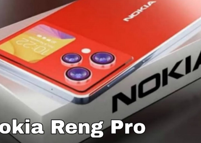 Nokia Reng Pro, Spesifikasi Flagship dengan Harga Mid-Range, Worth It Banget!