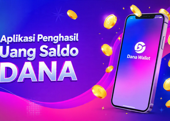 Cuma Modal HP, Ini Aplikasi Penghasil Uang yang Bisa Cair ke DANA
