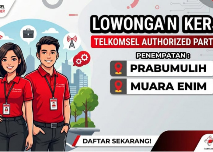 Telkomsel Authorized Partner Buka Lowongan Direct Sales di Prabumulih dan Muara Enim, Simak Syaratnya