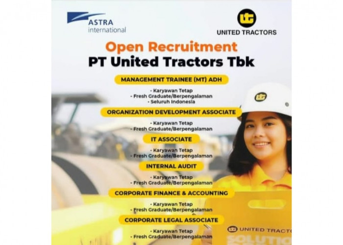 PT United Tractor Tbk Buka Lowongan Kerja 6 Posisi Sebagai Pegawai Tetap, Fresh Graduate Bisa Daftar
