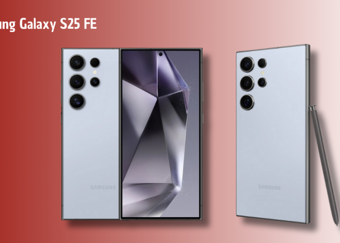 Harga Samsung Galaxy S25 FE di Indonesia Mulai Rp 9 Jutaan, Usung Kamera 50MP & Galaxy AI
