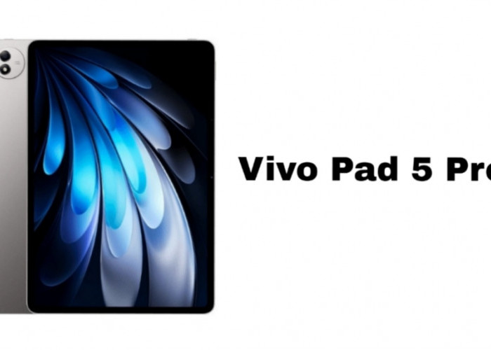 Vivo Pad 5 Pro, Layar 13 Inci, Chipset Flagship, Baterai Tahan Lama
