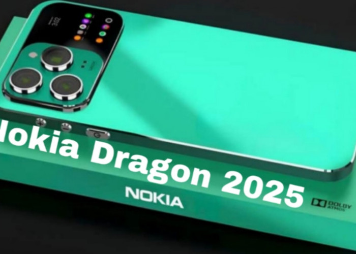 Nokia Dragon 2025, Smartphone Premium dengan Layar 144Hz dan Baterai 17.600mAh