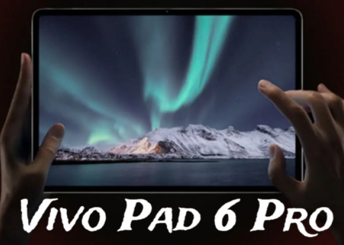 Vivo Pad 6 Pro Siap Debut: Tablet Flagship Android Terbaru Hadir Maret 2026
