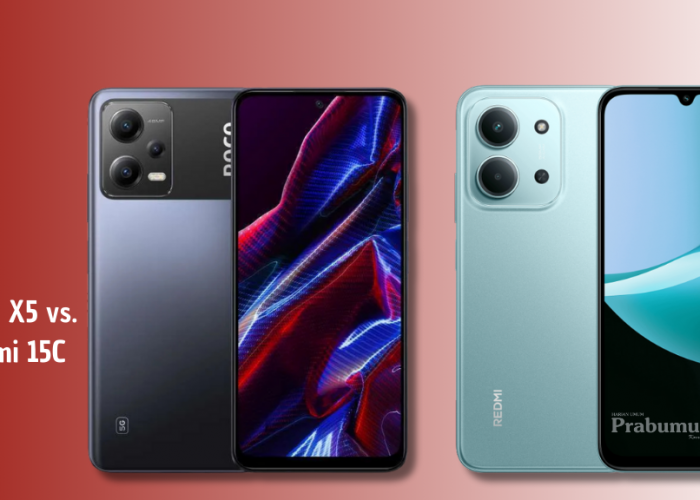 POCO X5 vs Redmi 15C: Perbandingan Spesifikasi, Kamera, dan Harga Terbaru di Indonesia