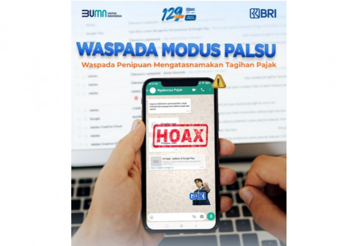 Marak Tagihan Pajak Berekstensi APK, BRI Imbau Masyarakat Tidak Terkecoh Modus Penipuan Perbankan