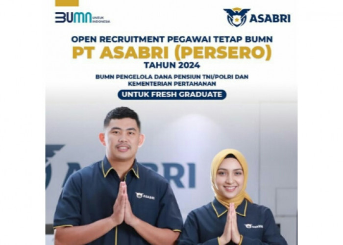 Rekrutmen Bersama BUMN 2024, PT Asabri (Persero) Buka Lowongan 3 Posisi Berikut Syaratnya