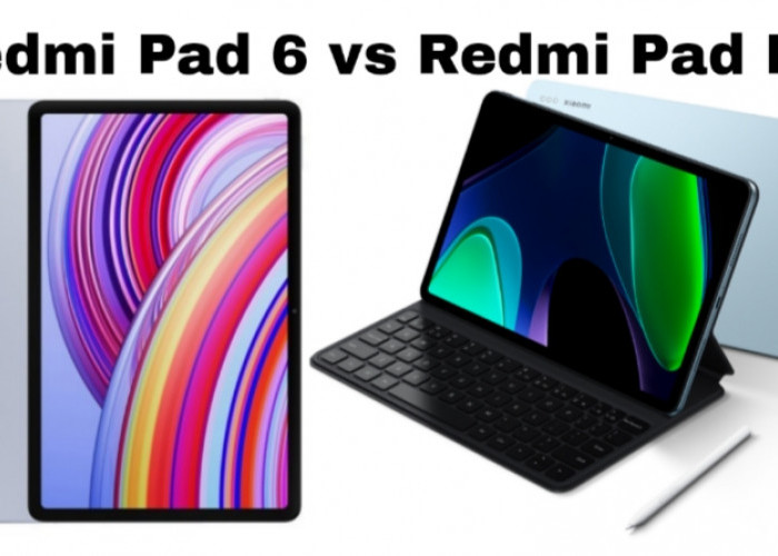 Xiaomi Pad 6 vs Redmi Pad Pro: Mana Tablet yang Lebih Cocok untuk Anda?