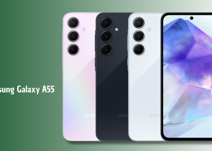 Samsung Galaxy A55 5G: Kamera Stabil, Selfie Tajam, dan Harga Terjangkau