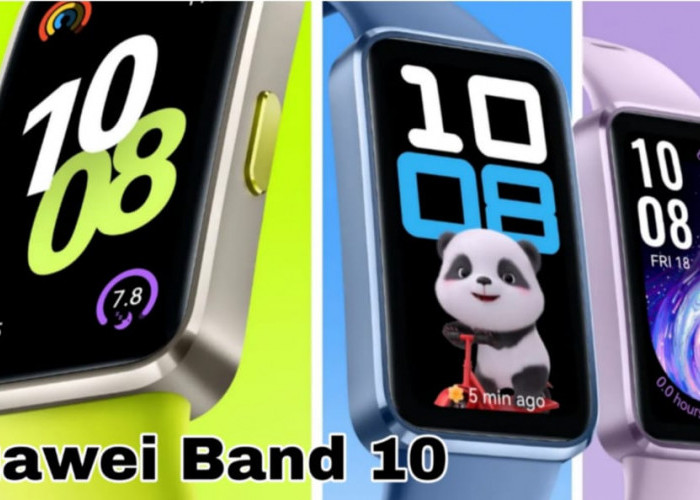 Huawei Band 10 Resmi Hadir: Desain Lebih Modern, Fitur Kesehatan Lebih Canggih