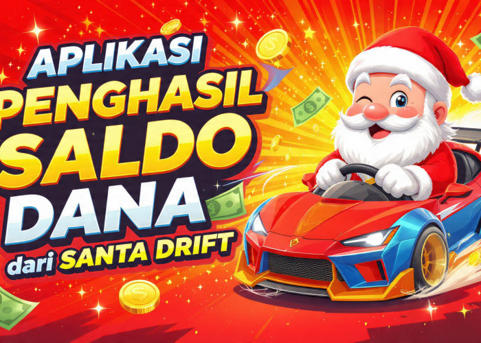 Main Game Santa Drift Bisa Dapat Saldo DANA Gratis, Begini Caranya