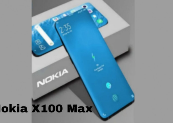 Nokia X100 Max, Flagship Canggih dengan Kamera 200MP dan Baterai 17.500 mAh