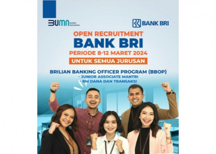 Yuk Daftar! Bank BRI Buka Lowongan Kerja BBOP Angkatan 1 Tahun 2024 Periode Maret, Penempatan Jakarta