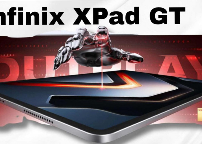 Infinix XPad GT, Tablet Premium dengan Baterai Jumbo dan Performa Gahar