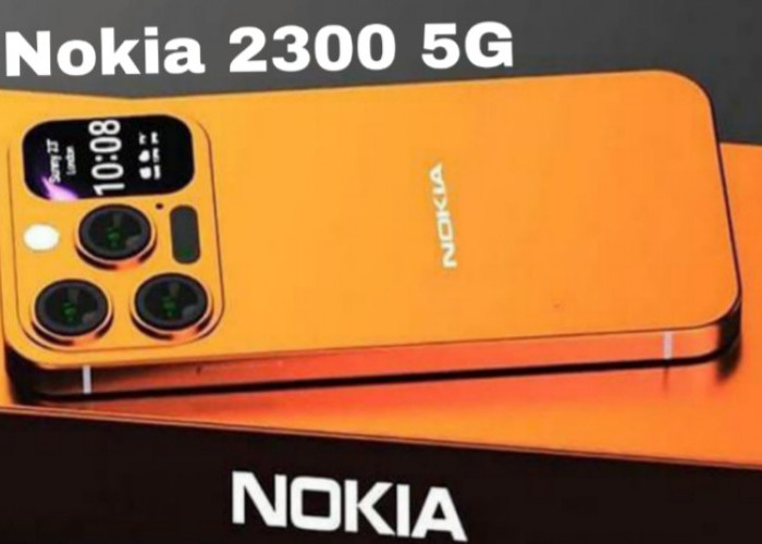 Nokia 2300 5G, Smartphone Premium dengan Harga Terjangkau