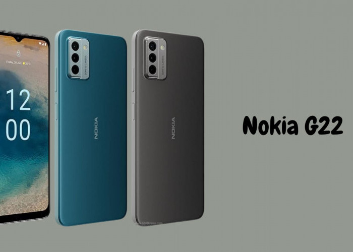 Kenali Keunggulan Nokia G22 yang Usung Performa Mumpuni Untuk Pengguna