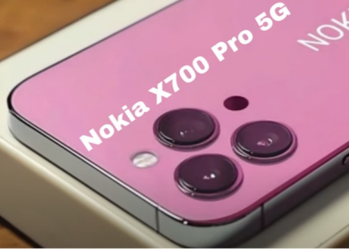 Nokia X700 Pro 5G, Fitur Flagship dengan Harga Ramah di Kantong