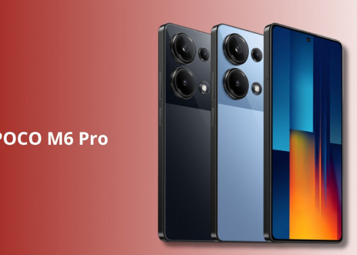 POCO M6 Pro Bawa Fitur OIS, Bikin Konten Lebih Stabil! Intip Keunggulan Kamera dan Hasil Jepretannya