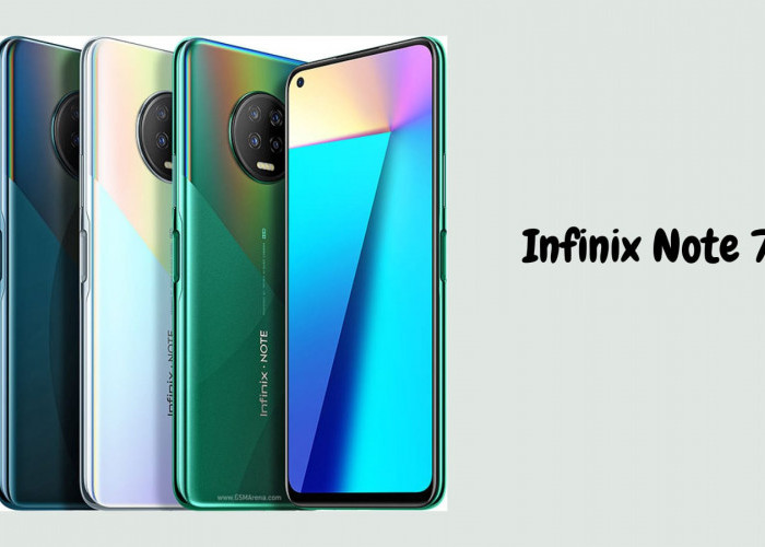 Infinix Note 7 Hadir dengan Desain Elegan dan Layar Super Besar, Ini Spesifikasinya