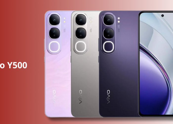 Vivo Y500 Resmi Hadir: Baterai 6000 mAh, Fast Charging 90W, dan Harga Mulai Rp 3 Jutaan