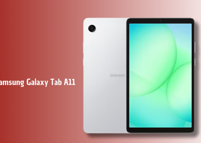Samsung Galaxy Tab A11 Resmi Rilis, Tablet Entry-Level dengan Layar 11 Inci dan Snapdragon 6 Gen 1