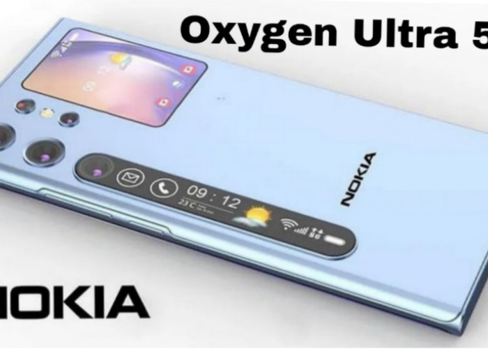 Nokia Oxygen Ultra 5G, Smartphone Masa Depan dengan Harga Terjangkau