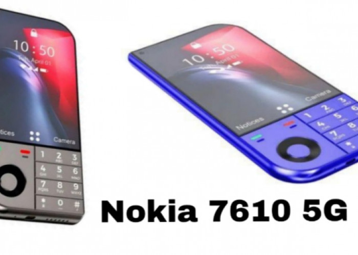 Nokia 7610 5G, Smartphone 5G Bergaya Retro dengan Fitur Kekinian