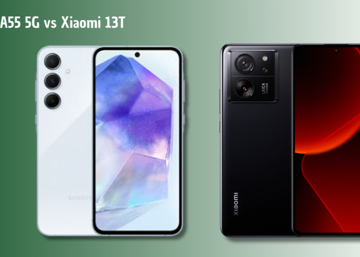 Samsung Galaxy A55 5G vs Xiaomi 13T: Software Tahan Lama Lawan Performa Monster